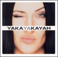 Kayah - Yakayakayah lyrics