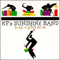 KP's Sunshine Band - Bang De Party Drum lyrics