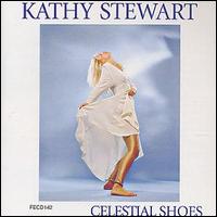 Kathy Stewart - Celestial Shoes lyrics