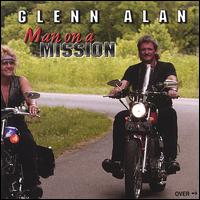 Glenn Alan - Man on a Mission lyrics
