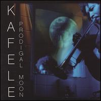 Kafele - Prodigal Moon lyrics