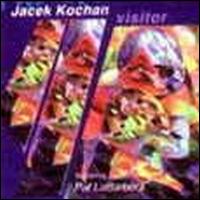 Jacek Kochan - Visitor lyrics