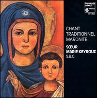 Marie Keyrouz - Chant Traditionnel Maronite lyrics