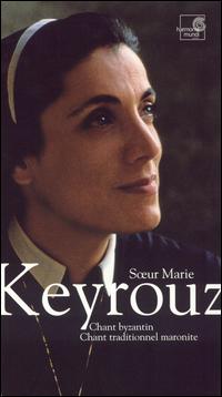 Marie Keyrouz - Chant Byzantin/Chant Traditionnel Maronite lyrics