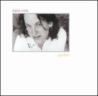Sara Cox - Arrive lyrics