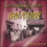 Sweet Daddy Cool Breeze - Back for More lyrics