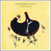 Fireworks at Night - As Fools We Are lyrics