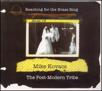 Mike Kovacs - Reaching for the Brass Ring lyrics