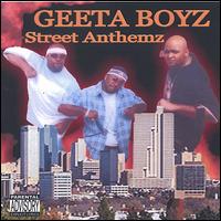 Geeta Boyz - Street Anthemz lyrics