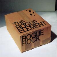 The Rogue Element - Rogue Rock lyrics