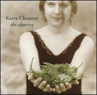 Katya Chorover - The Clearing lyrics