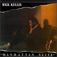Rick Kellis - Manhattan Suite lyrics