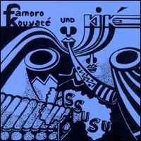 Famoro Kouyate & Kike - Assusu lyrics