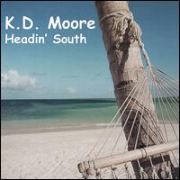 KD Moore - Headin' South lyrics