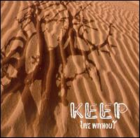 Keep - Live Without lyrics