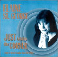 Elaine St. George - Just Around the Corner lyrics