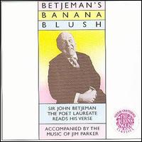John Betjeman - Betjeman's Banana Blush lyrics