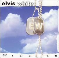 Elvis White - Promise lyrics
