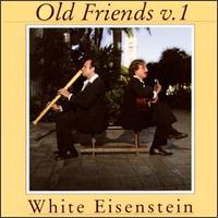 White Eisenstein - Old Friends, Vol. 1 lyrics