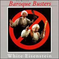 White Eisenstein - The Revised Barozue Bust lyrics