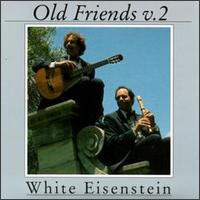 White Eisenstein - Old Friends, Vol. 2 lyrics