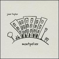 Jane Taylor - Montpelier lyrics