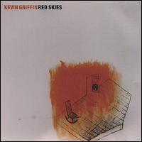 Kevin Griffin - Red Skies lyrics