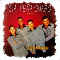 Los Hijos de Papa - S.A. Pena Suazo Presenta lyrics