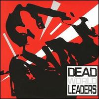 Dead World Leaders - The Start of the End Begins lyrics