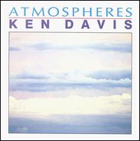Ken Davis - Atmospheres lyrics