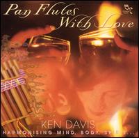 Ken Davis - Pan Flutes with Love lyrics