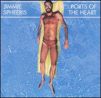 Jimmie Spheeris - Ports of the Heart lyrics
