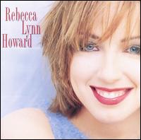 Rebecca Lynn Howard - Rebecca Lynn Howard lyrics