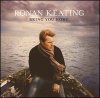Ronan Keating - Bring You Home lyrics