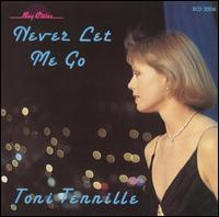 Toni Tennille - Never Let Me Go lyrics