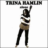 Trina Hamlin - Alone lyrics