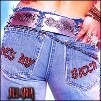 Jill Gioia - He's My Bitch lyrics