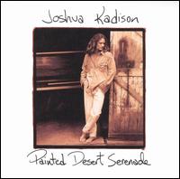 Joshua Kadison - Painted Desert Serenade lyrics