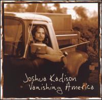 Joshua Kadison - Vanishing America lyrics