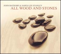 John Batdorf - All Wood and Stones lyrics