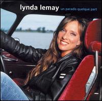Lynda Lemay - Un Paradis Quelque Part lyrics