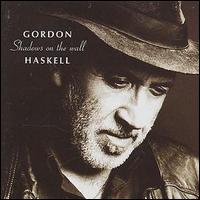 Gordon Haskell - Shadows on the Wall lyrics