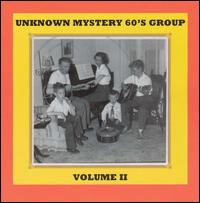 Unknown Mystery 60's Group - Unknown Mystery 60's Group, Vol. 2 lyrics