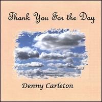 Denny Carleton - Thank You for the Day lyrics