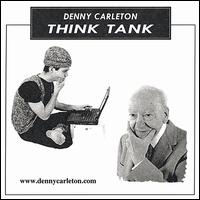 Denny Carleton - Think Tank lyrics