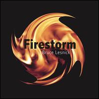 Bruce Lesnick - Firestorm lyrics