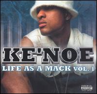 Ke'Noe - My Life as a Mack lyrics