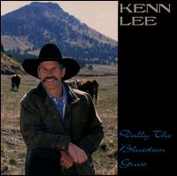 Kenn Lee - Dally the Bluestem Grass lyrics
