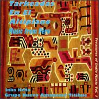 Inka Kena - Tarkeadas en el Altiplano lyrics