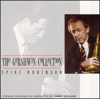 Spike Robinson - Gershwin Collection lyrics